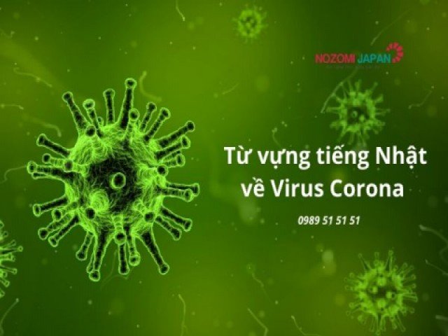 Các từ vựng về virus Corona TTS tại Nhật cần biết