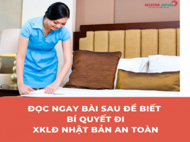 Đọc ngay bài sau để biết được bí quyết đi xklđ Nhật Bản an toàn