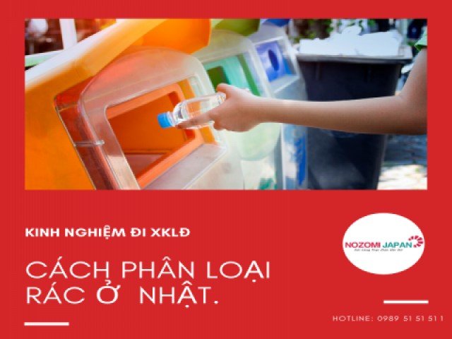 Kinh nghiệm đi XKLĐ Nhật Bản: Cách phân loại rác ở Nhật