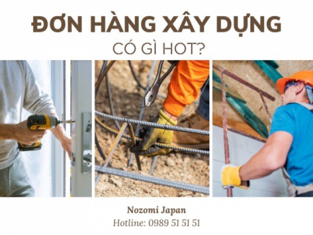 Lao động "đổ xô" đi làm xây dựng tại Nhật, đơn hàng XKLĐ này có gì mà hot đến vậy?