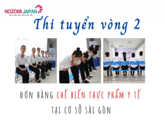 Nozomi Japan: Thi tuyển vòng 2 đơn hàng chế biến Chế biến thực phẩm 